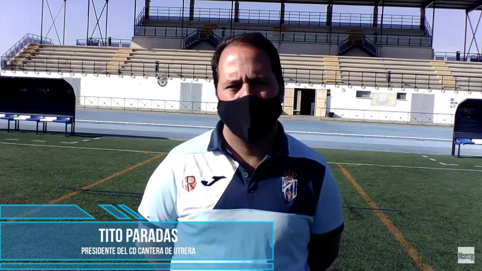 Hablamos de fútbol con…. Tito Paradas, presidente del CD Cantera de Utrera