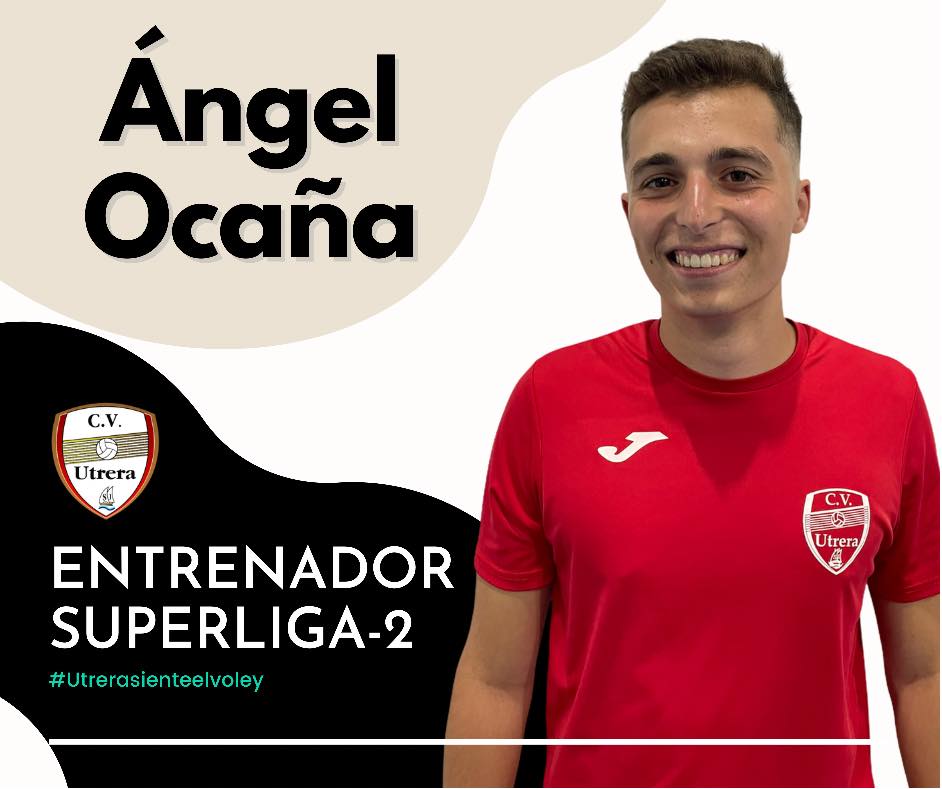 Ángel Ocaña dirigirá al Club voleibol Utrera en la histórica temporada en Superliga-2